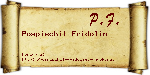 Pospischil Fridolin névjegykártya